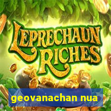 geovanachan nua